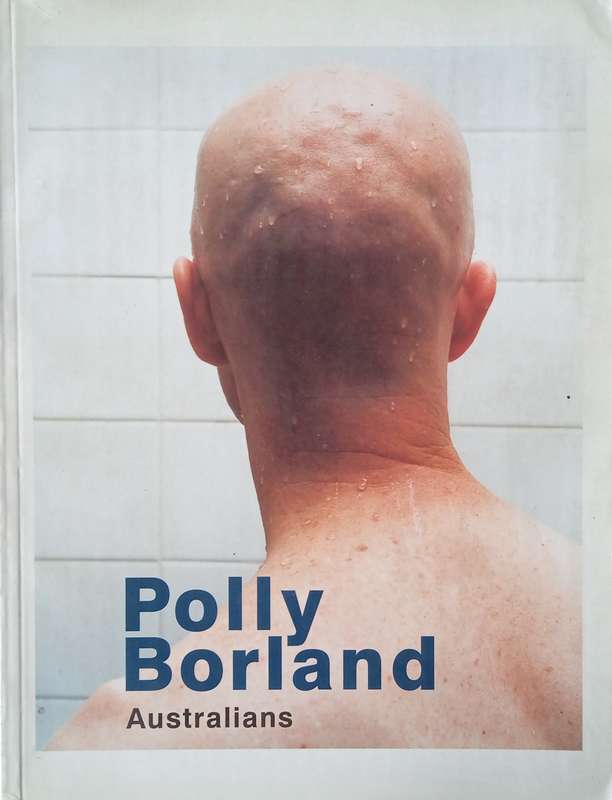 Australians | Polly Borland