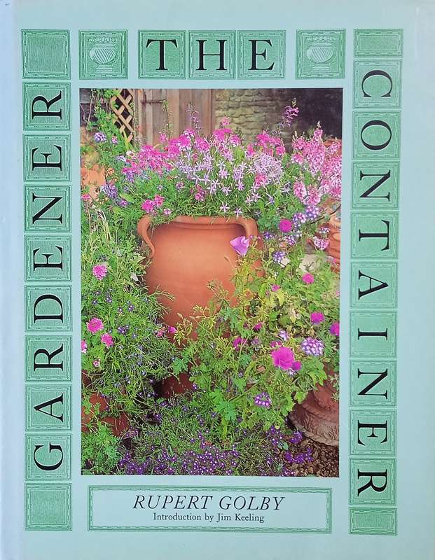 The Container Gardener | Rupert Golby