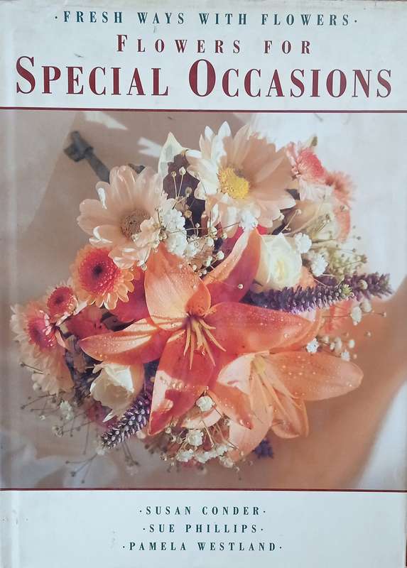 Flowers for Special Occasions | Susan Conder, Sue Phillips, Pamela Westland