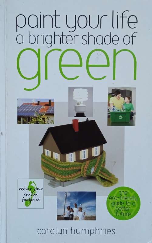 Paint Your Life A Brighter Shade of Green | Carolyn Humphries