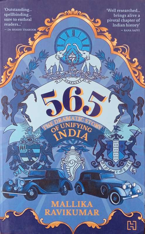 565 The Dramatic Story of Unifying India | Mallika Ravikumar