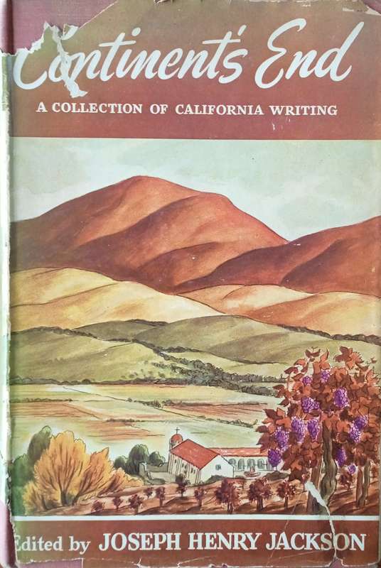Continent's End: A Collection of California Writing | Joseph Henry Jackson (ed.)