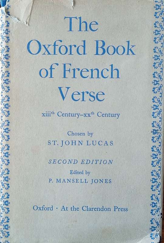 The Oxford Book of French Verse, 13th Century-20th Century | P. Mansell Jones (ed.)