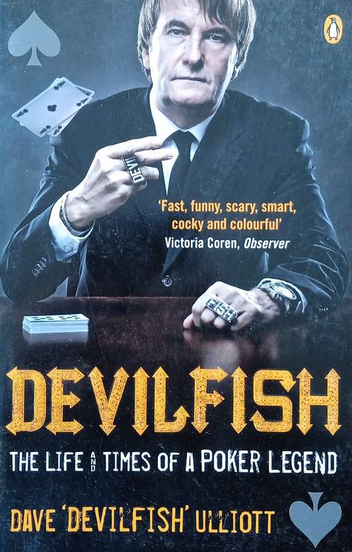 Devilfish: The Life and Times of a Poker Legend | Dave Devilfish Ulliott