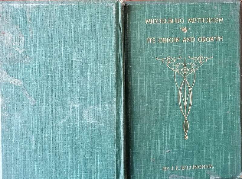 Middelburg Methodism: It's Origin and Growth | J.E. Billingham