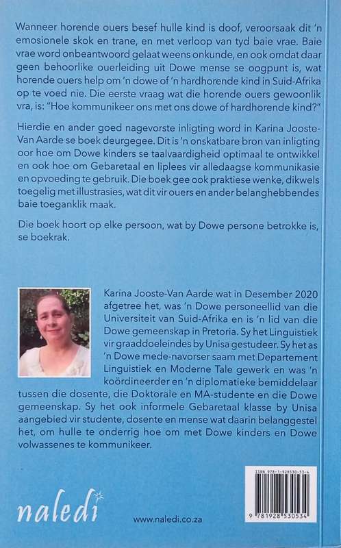 My Kind is Doof of Hardhorend. Wat Nou? [Afrikaans] | Karina Jooste-Van Aarde