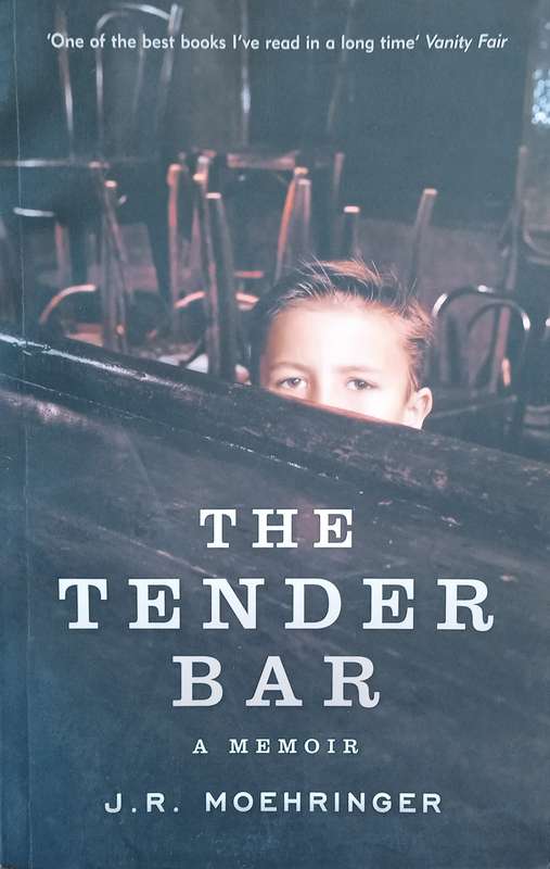 The Tender Bar: A Memoir | J.R. Moehringer