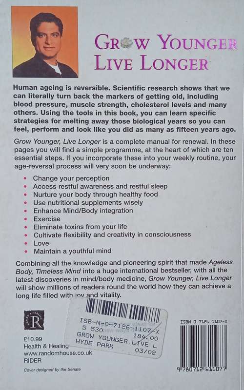 Grow Younger, Live Longer: Ten Steps to Reverse Ageing | Deepak Chopra