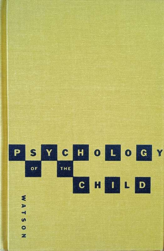 Psychology of the Child: Personal, Social and Disturbed Child Development | Robert I. Watson