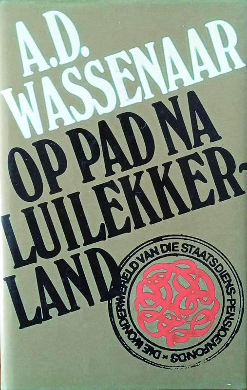 Op Pad Na Luilekker-Land [Afrikaans] | A.D. Wassenaar
