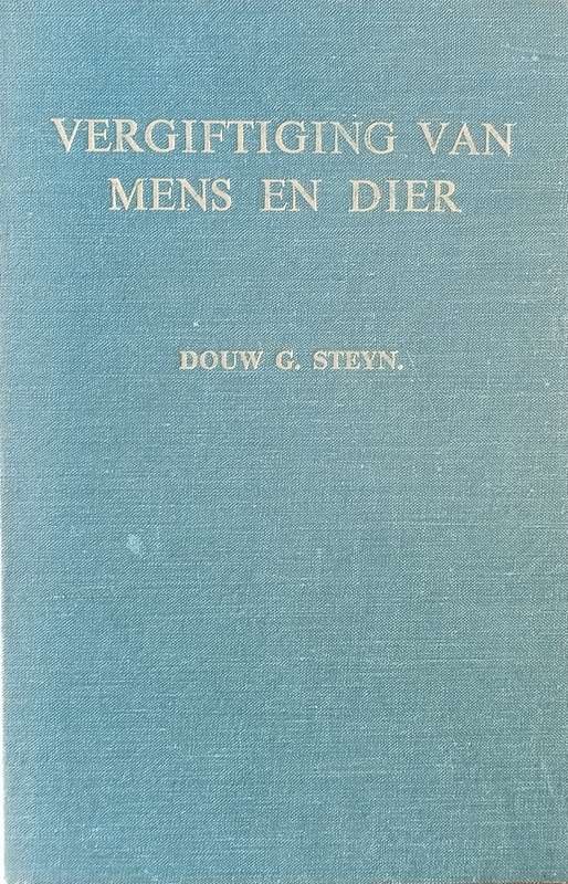 Vergiftiging van Mens en Dier [Afrikaans] | Douw G. Steyn