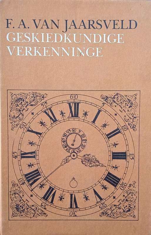 Geskiedkundige Verkenninge [Signed by the author] [Afrikaans] | F.A van Jaarsveld