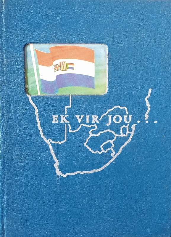 Ek Vir Jou ... [Afrikaans] [Copy Presented to New Citizens on Being Granted Citizenship]