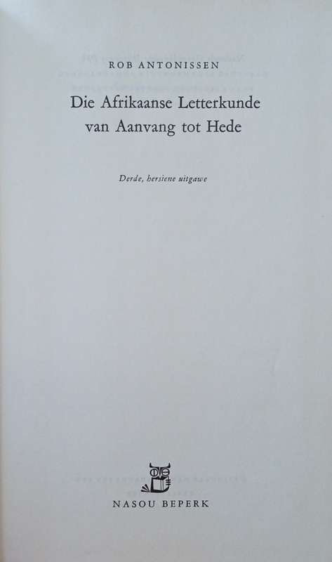 Die Afrikaanse Letterkunde van Aanvang tot Hede [Afrikaans] | Rob Antonissen