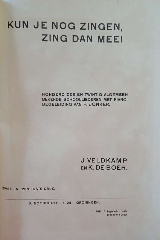 Kun Je Nog Zingen, Zing Dan Mee! [Dutch] | J. Veldkamp, K. de Boer
