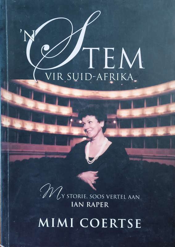 'n Stem vir Suid-Afrika: My Storie, Soos Vertel Aan Ian Raper [Afrikaans] | Mimi Coertze, Ian Raper