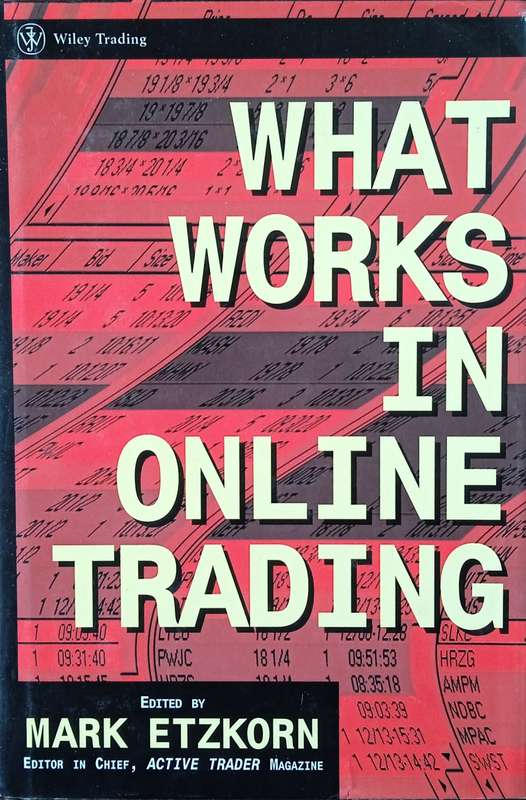 What Works in Online Trading | Mark Etzkorn