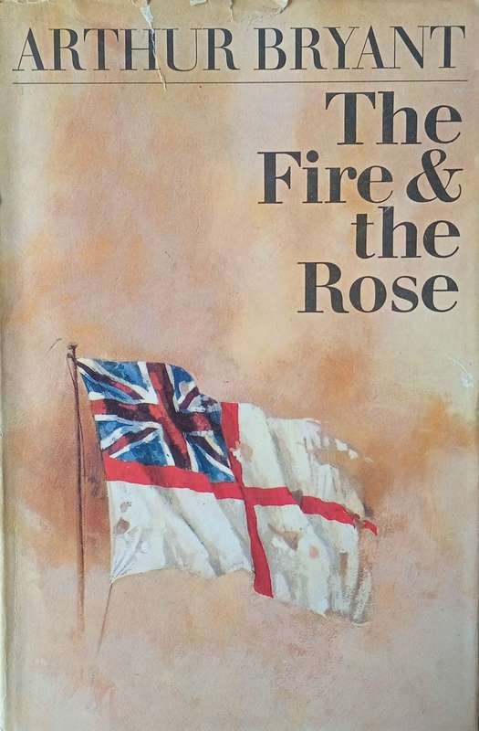 The Fire and the Rose | Arthur Bryant
