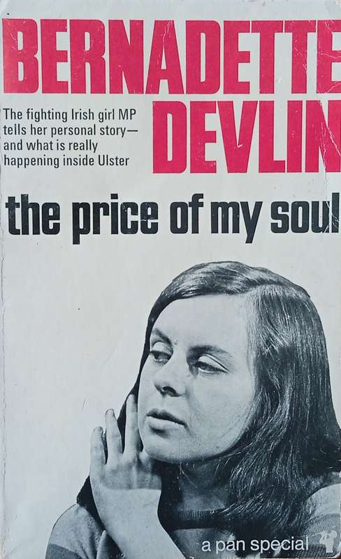 Bernadette Devlin: The Price of My Soul | Bernadette Devlin