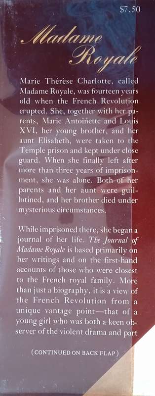 The Journal of Madame Royale: An Intimate Account of the French Revolution Taken from the Journal...