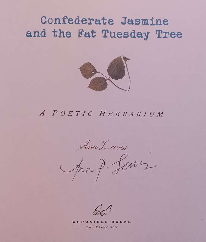 Confederate Jasmine and the Fat Tuesday Tree: A Poetic Herbarium (Signed by Author) | Ann Lewis