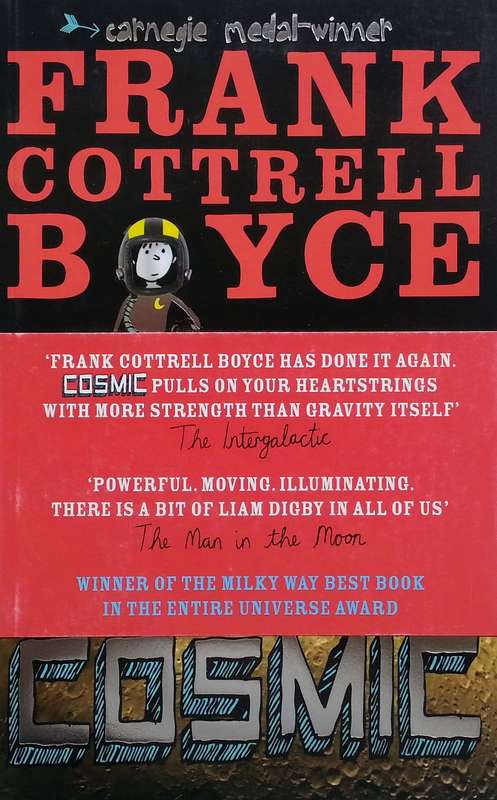 Cosmic (Proof Copy, with Wrap-Around Band) | Frank Cotterell Boyce