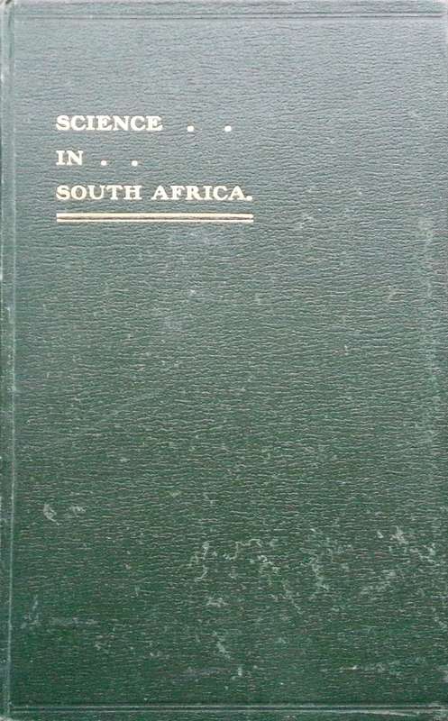 Science in South Africa: A Handbook and Review (Published 1905) | W. Flint & J. D. F. Gilchrist (...