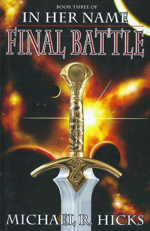 Final Battle (In Her Name, Book 3) | Michael R. Hicks