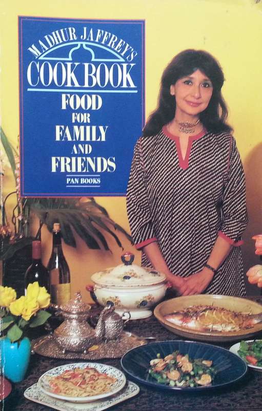 Food for Family and Friends | Madhur Jaffrey