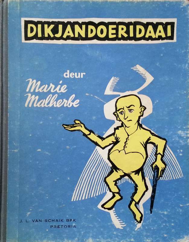 Dikjandoeridaai (Afrikaans, Published 1958) | Marie Malherbe