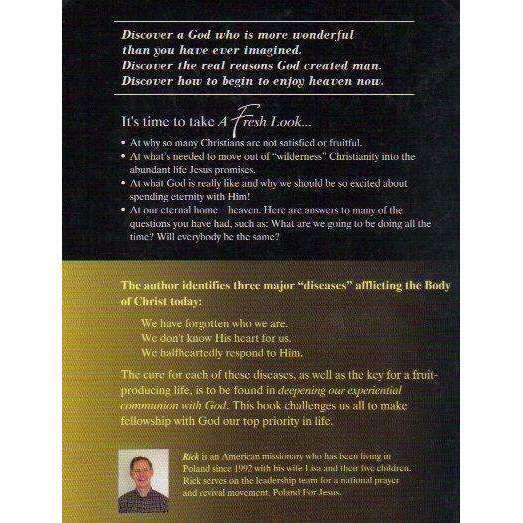 A Fresh Look at God and Our Relationship With Him (With Author's Inscription) | Rick Watkins