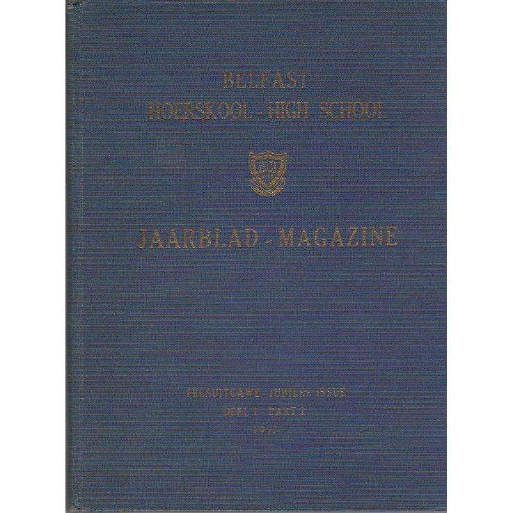 Belfast Hoerskool - High School: ( Afrikaans | English) Jaarblad - Magazine | With Deputy Princip...