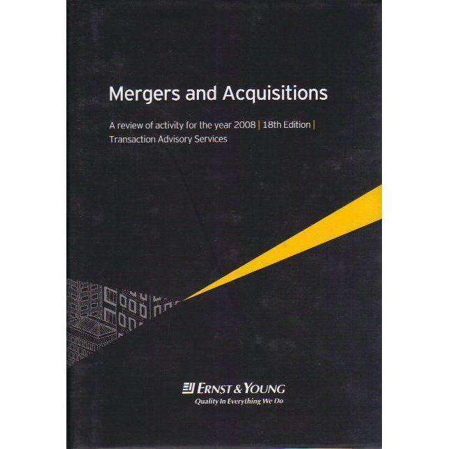 Mergers & Acquisitions: A review of Activity for the Year 2008 (18th Edition) | Ernst & Young. Tr...
