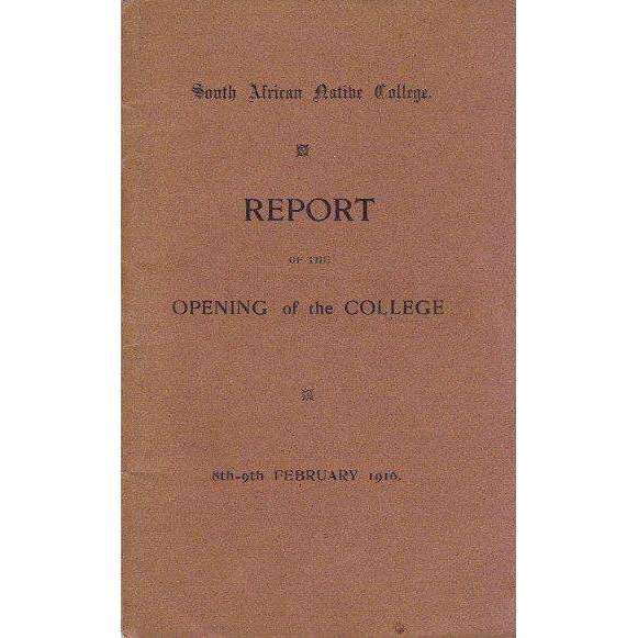 South African Native College: Report of the Opening of the College