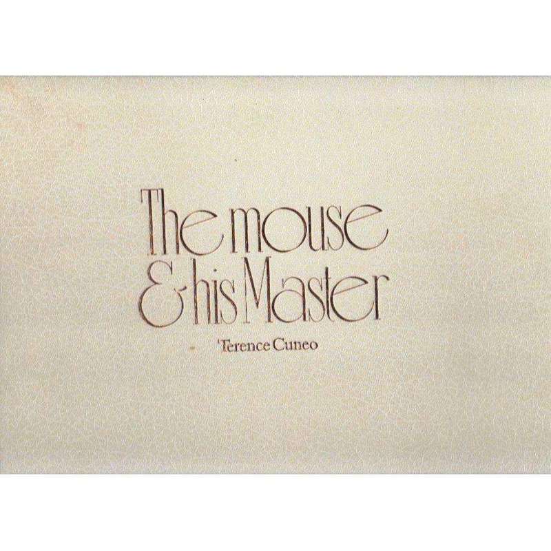 The Mouse and His Master: (Hardcover with Slipcase) The Life and Work of Terence Cuneo | Terence ...