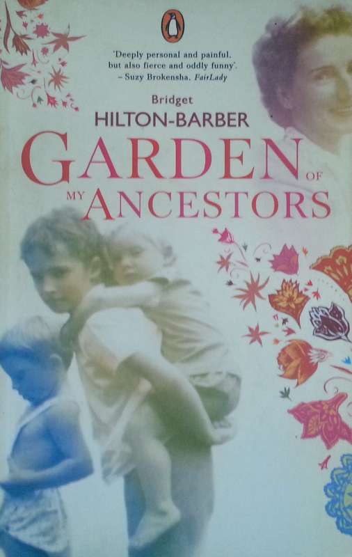 Garden of my Ancestors (Inscribed by Author) | Bridget Hilton-Barber
