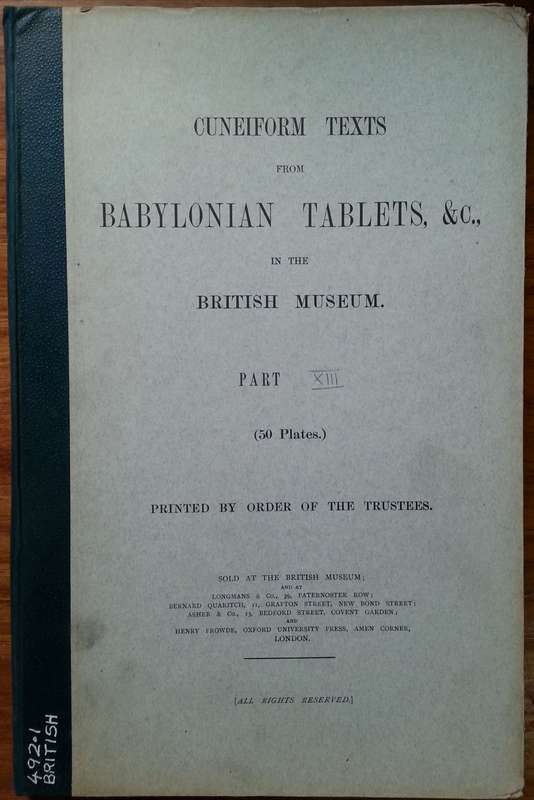 Cuneiform Texts from Babylonian Tablets, &c., in the British Museum (Part XIII, 50 Plates)
