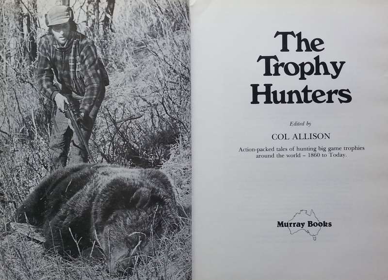 The Trophy Hunters (Inscribed by Author) | Col Allison