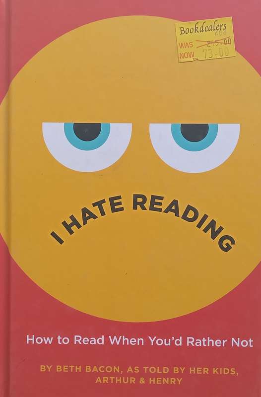 I Hate Reading: How to Read When Youd Rather Not | Beth Bacon
