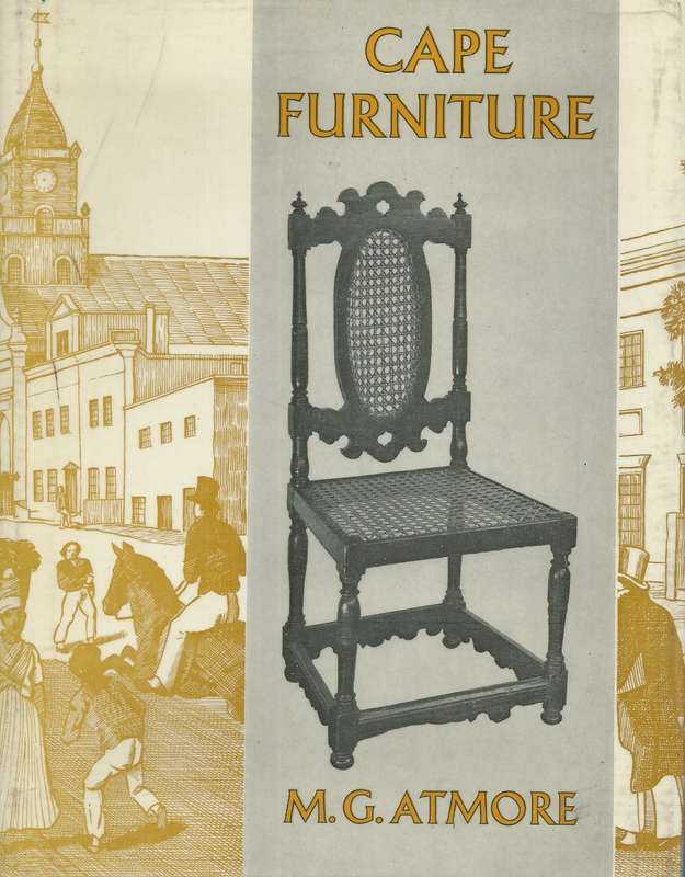 Cape Furniture (2nd Revised Edition) | M. G. Atmore