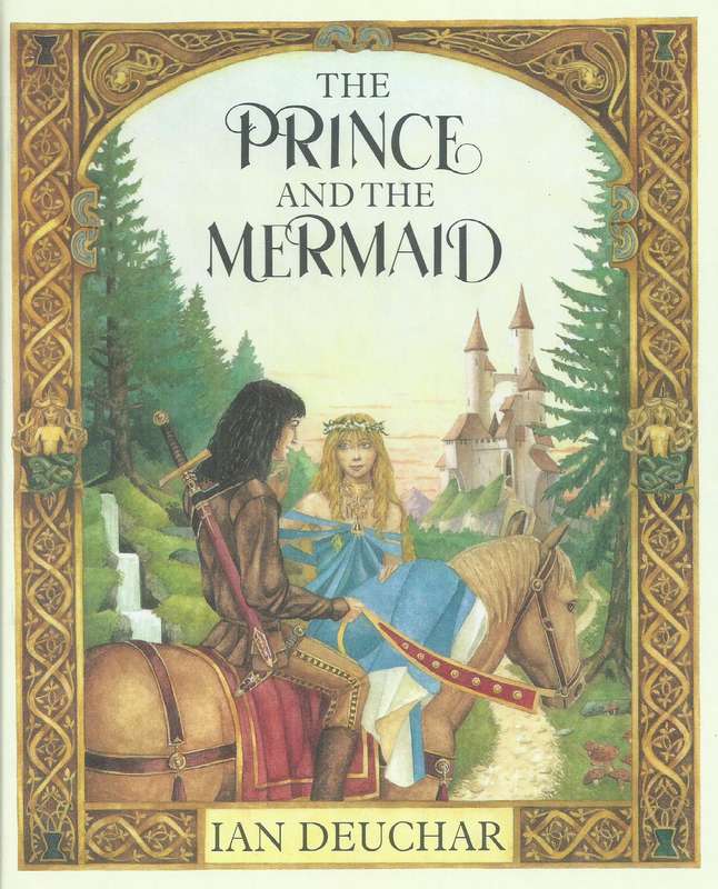 The Prince and the Mermaid (First Edition, 1989) | Ian Deuchar