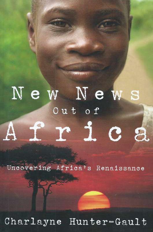 New News out of Africa: Uncovering Africa's Renaissance (Inscribed by Author) | Charlayne Hunter-...