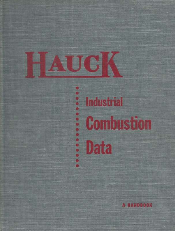 Hauck Industrial Combustion Data: A Handbook (3rd Edition)