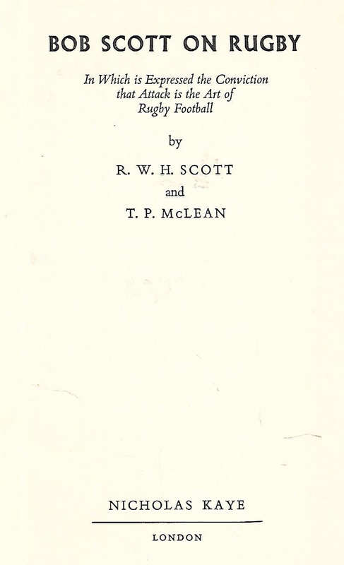 Bob Scott on Rugby | R. H. W. Scott & T. P. McLean