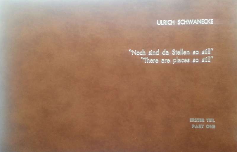 "Noch sind da Stellen so still/There are Places so Still" Part One (Limited Edition, Signed by Ar...