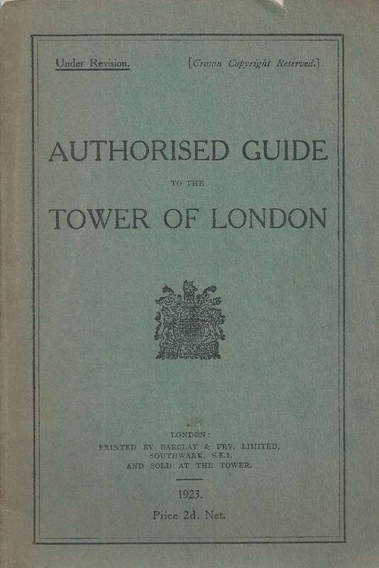 Authorised Guide to the Tower of London (Published 1923)