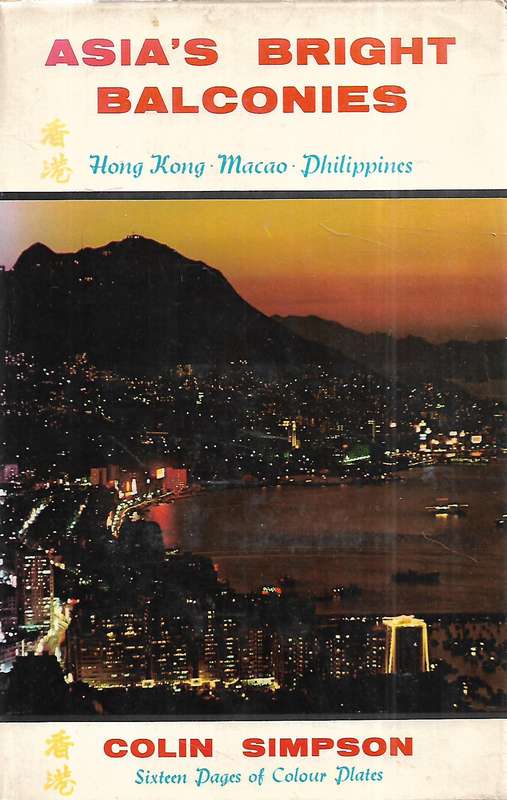 Asia's Bright Balconies: Hong Kong, Macao, Philippines | Colin Simpson