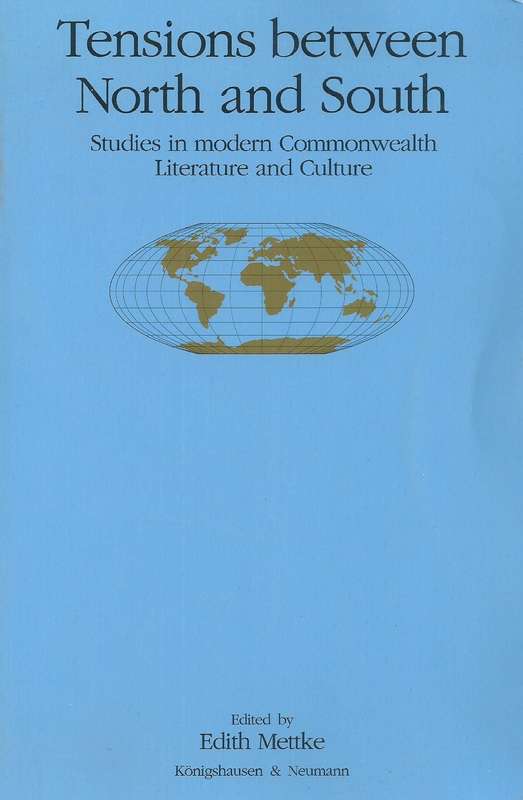 Tensions Between North and South: Studies in Modern Commonwealth Literature and Culture | Edith M...