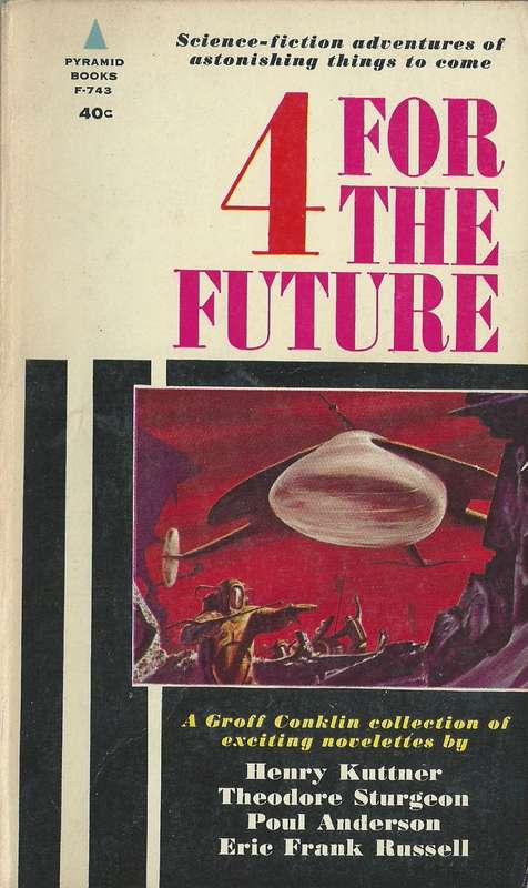 4 for the Future | Groff Conklin (Ed.)
