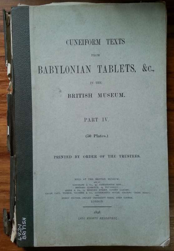 Cuneiform Texts from Babylonian Tablets, &c., in the British Museum (Part IV, 50 Plates)